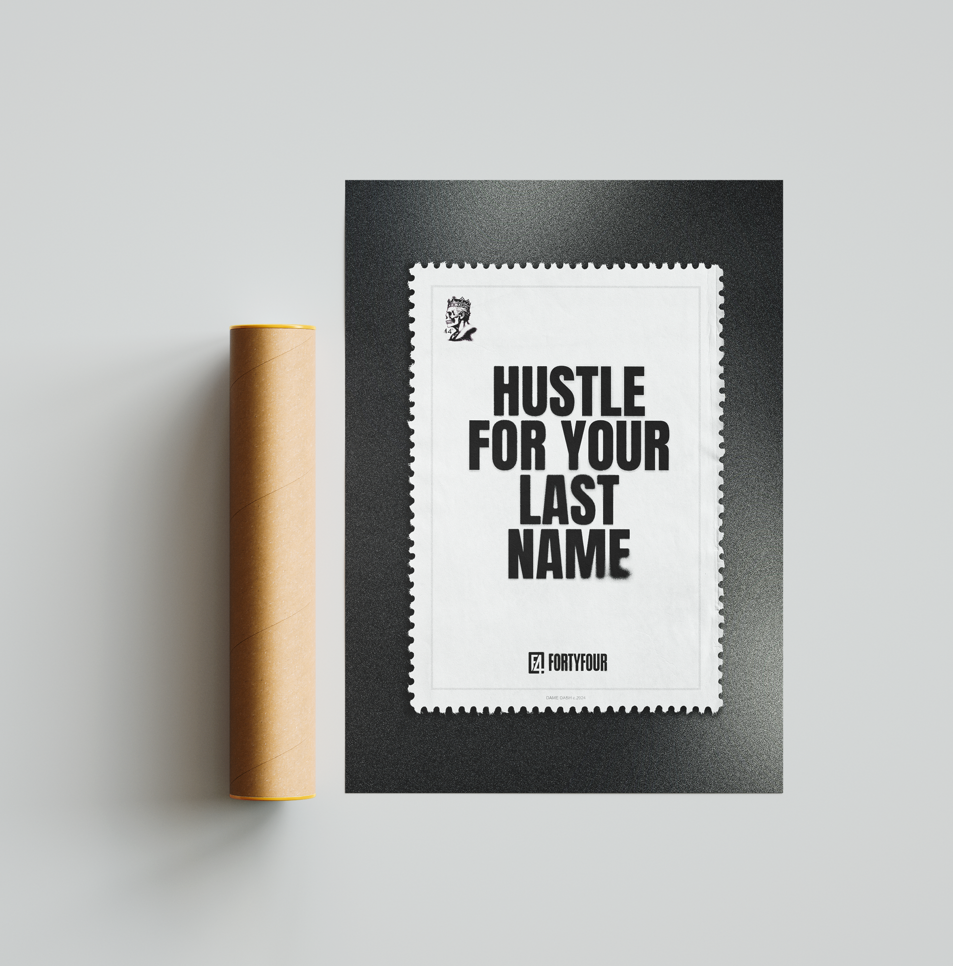 Hustle for Your  Last Name — Dame Dash Quote Art Print